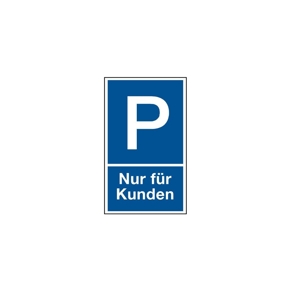 "Parken nur für Kunden" 